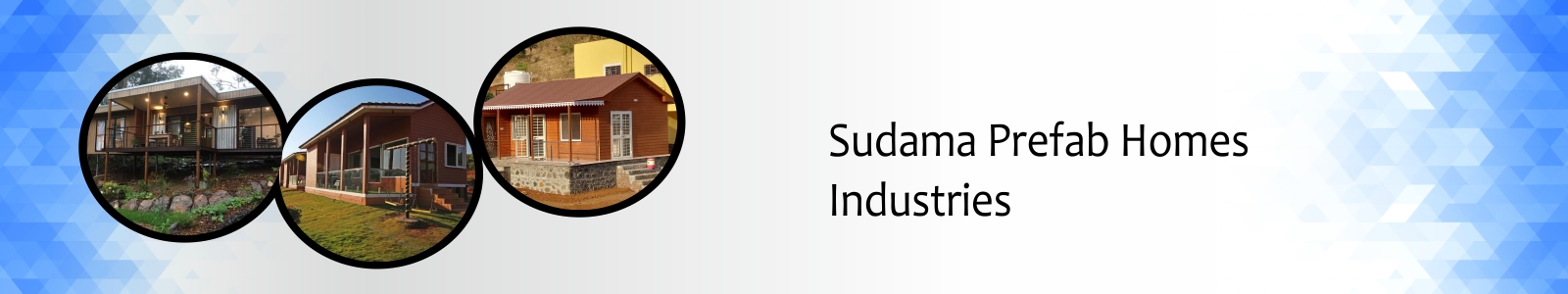 Sudama Prefab Homes Industries