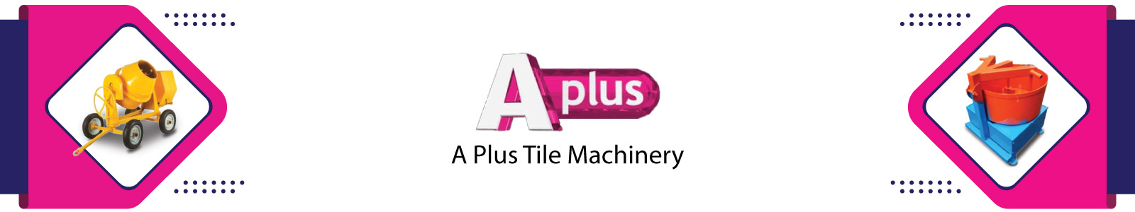 A PLUS TILES MACHINERY